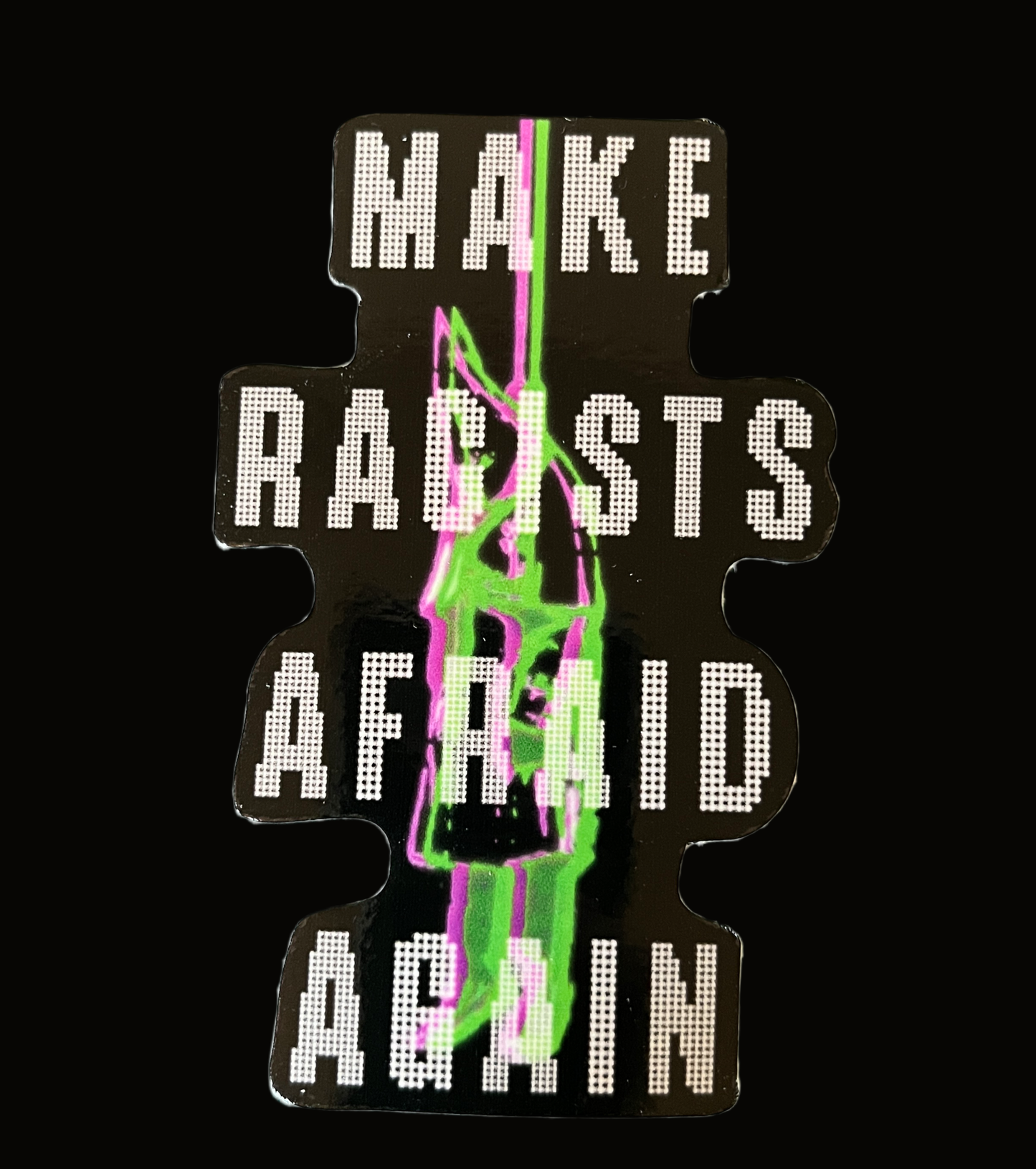Sticker- Racists 3” Glossy